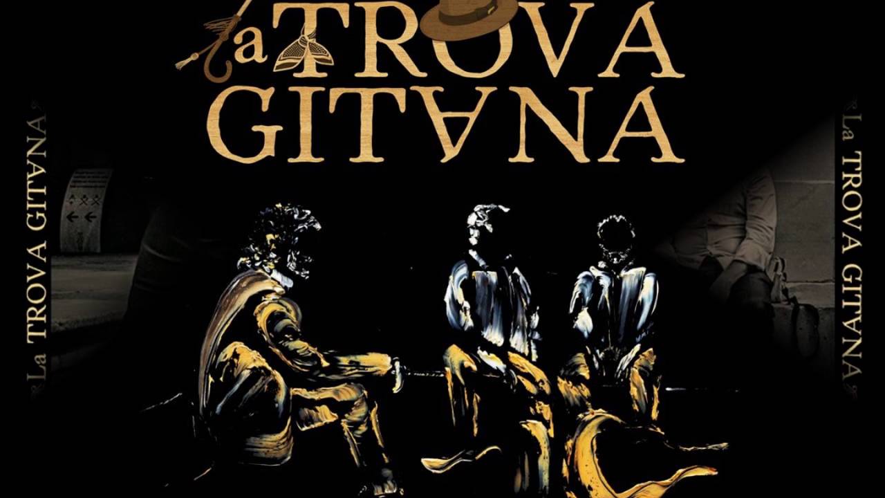 LA TROVA GITANA 