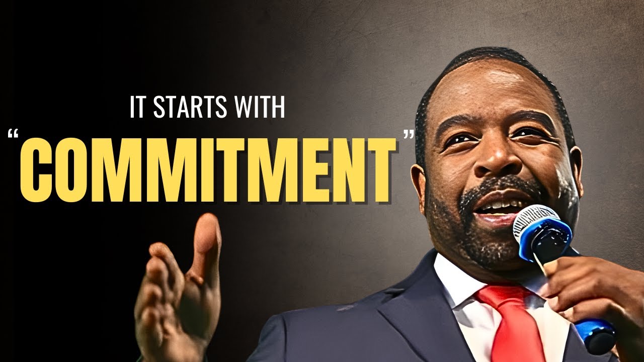 IT STARTS WITH COMMITMENT - Les Brown Motivational speech