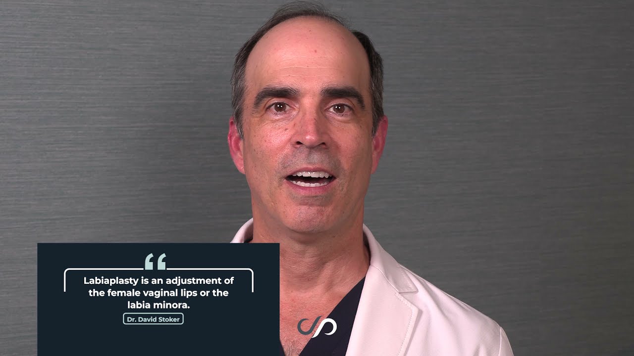 Who Is A Candidate For Labiaplasty? | Los Angeles, CA | Dr. David Stoker