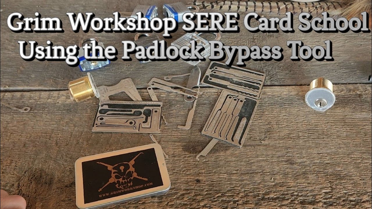 Grim Workshop SERE Card School Using the Pad Lock Bypass Tool