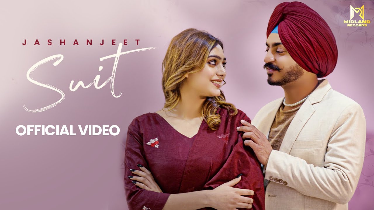 Suit (Official Video Song) Jashanjeet | Midland Records | Latest Songs 2025 | New Punjabi Songs 2025