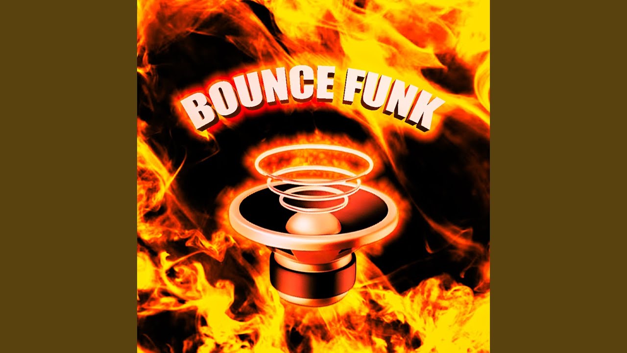 BOUNCE FUNK (Slowed)