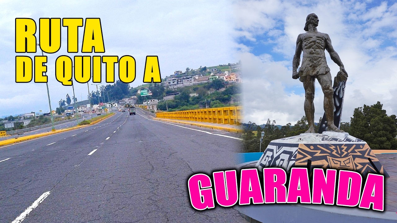RUTA DE QUITO A GUARANDA Ecuador 🇪🇨