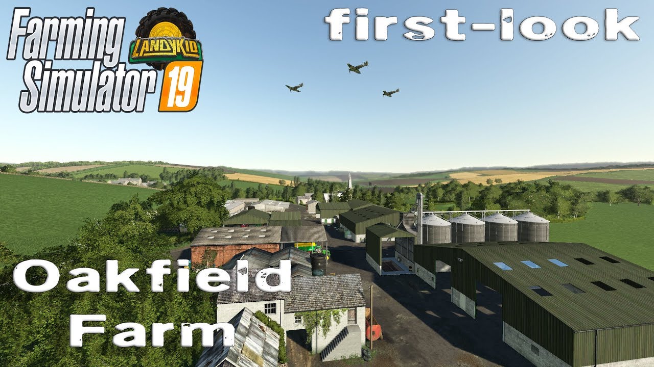 Farming Simulator 19 | Oakfield Farm | first look