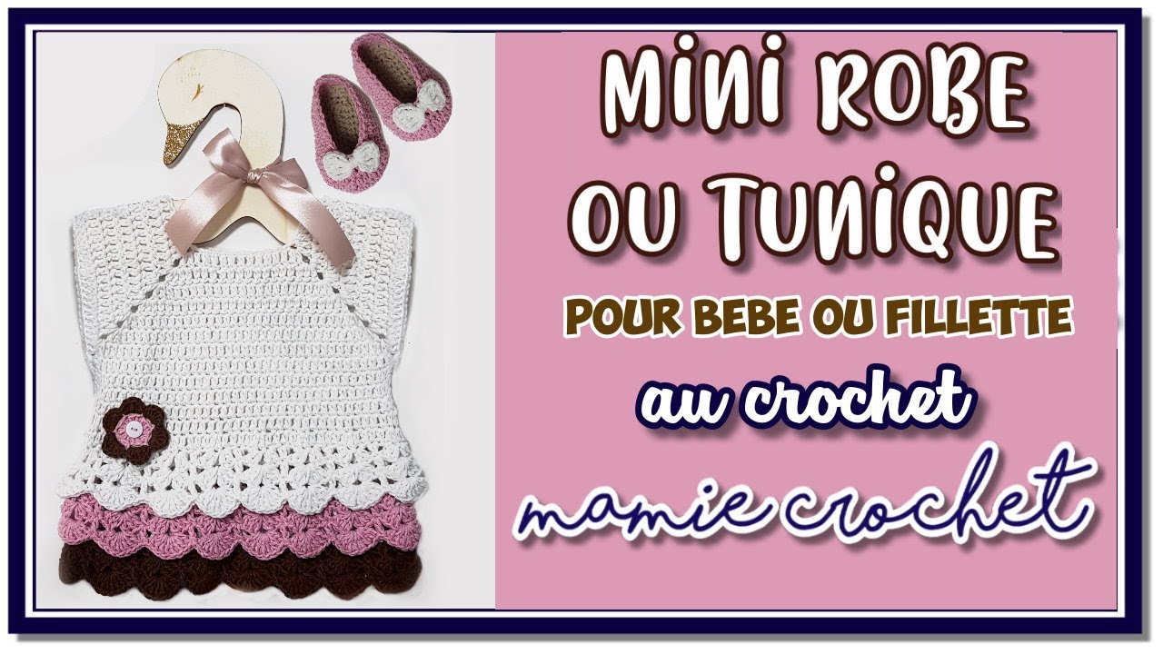 Comment faire une petite robe / tunique pour bébé ou fillette au crochet tuto, pas à pas, diy