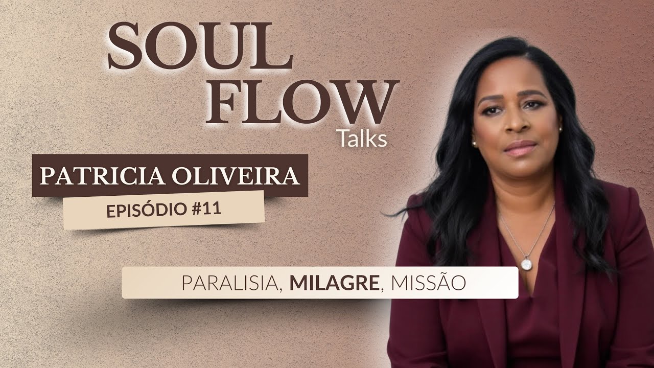 Paralisada do Pescoço para Baixo em NY: O Milagre que mudou a vida de Patrícia Oliveira - Soul Flow