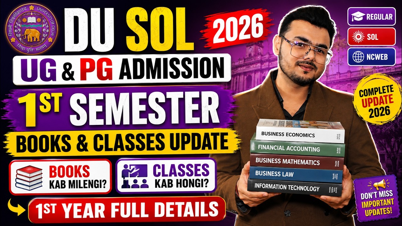 DU SOL UG & PG ADMISSION 2026 | 1ST SEMESTER BOOKS AND CLASSES UPDATE | 1ST YEAR FULL DETAILS