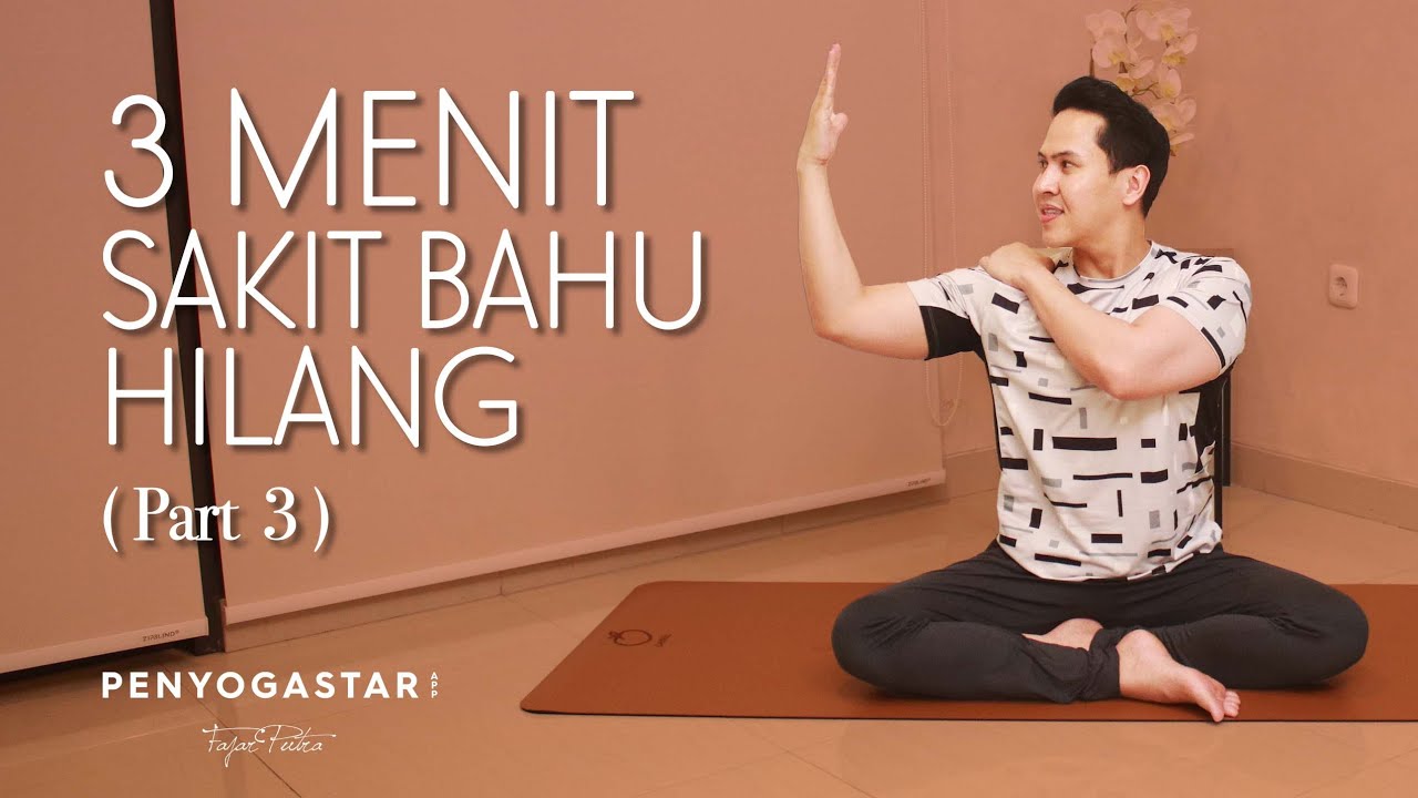 3 menit sakit bahu hilang (Part 3) - Yoga with Penyogastar