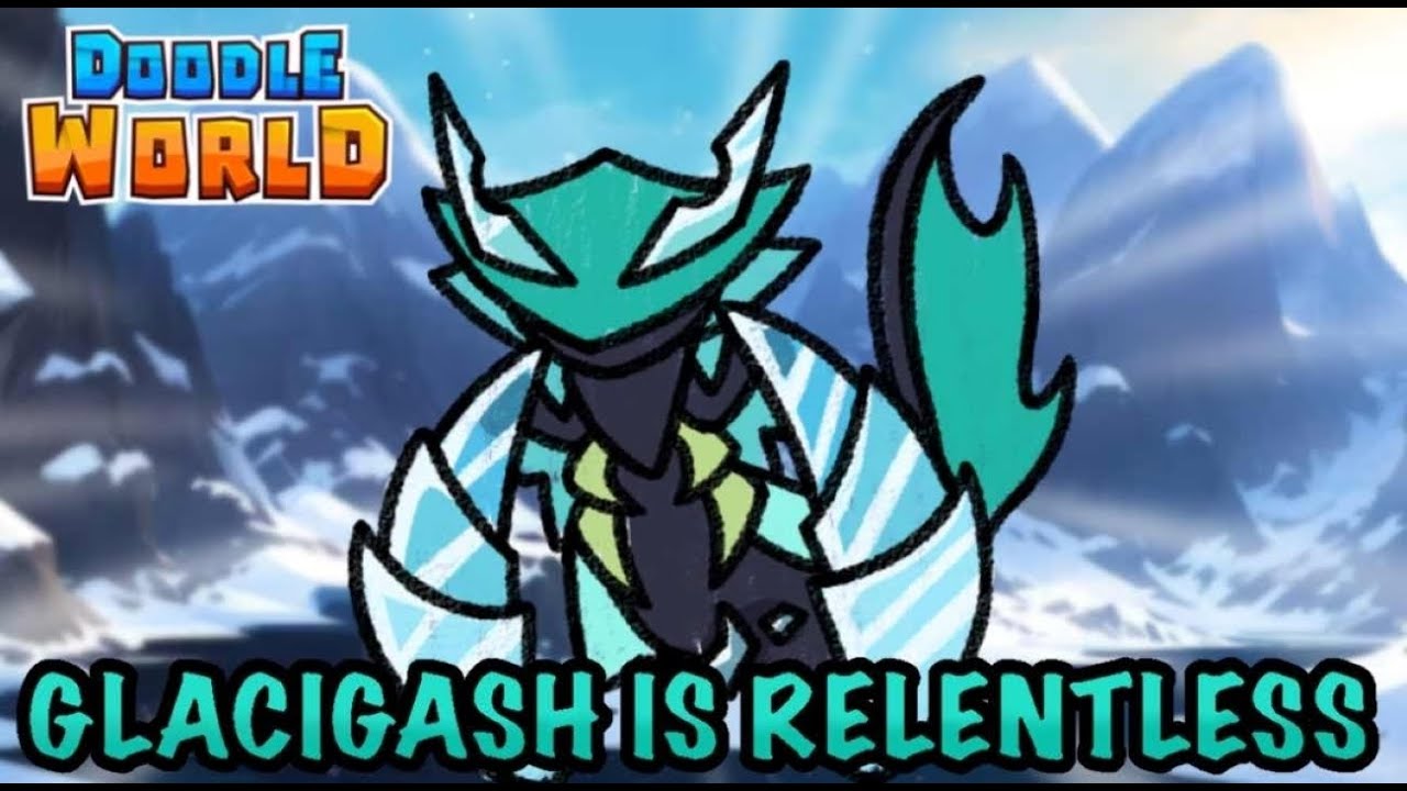 Glacigash is one DANGEROUS doodle| Doodle World!