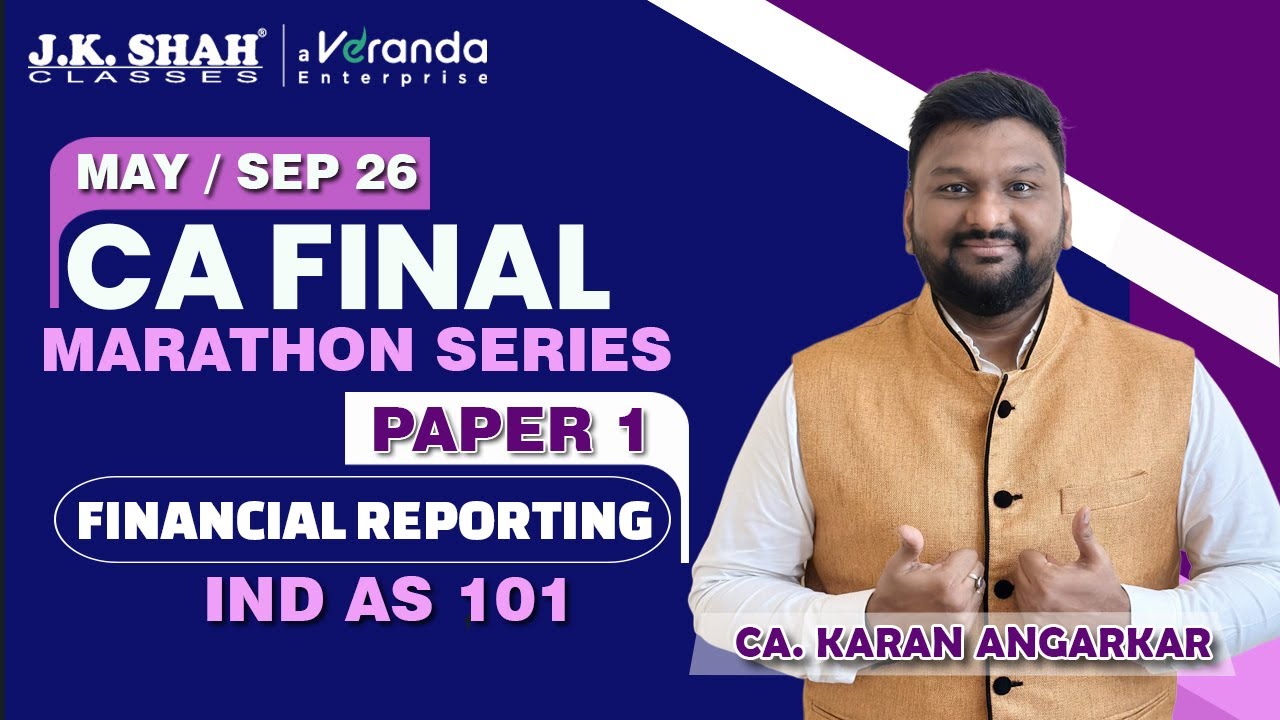 CA Final Paper 1 FR | Ind AS 101 | Marathon | CA Karan Angarkar | May/Sep 26