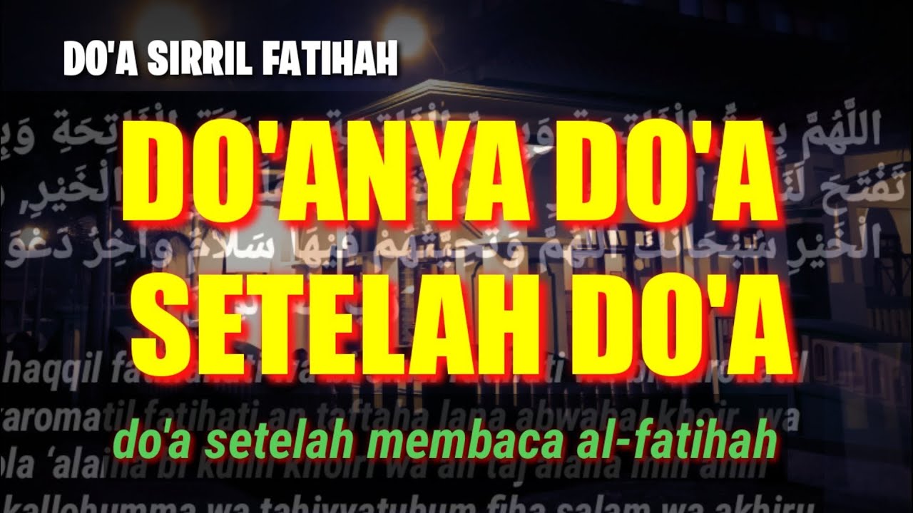 DOA SETELAH MEMBACA SURAT AL FATIHAH @hidayah media official