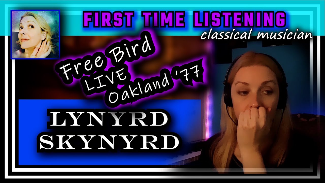 Classical musician reacts -- FREE BIRD -- Lynyrd Skynyrd -- LIVE Oakland '77 -- FIRST TIME LISTENING