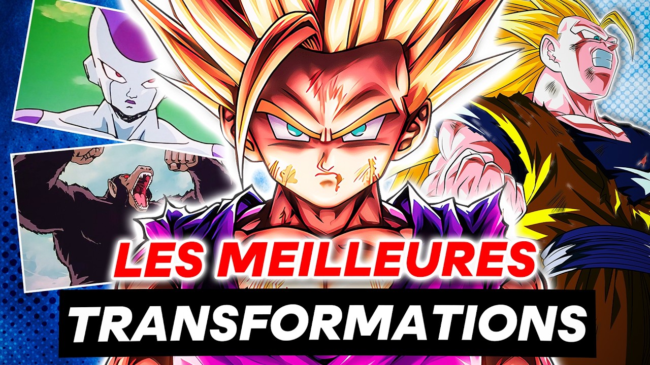 LES 20 MEILLEURES TRANSFORMATIONS DES SÉRIES DRAGON BALL #DBTop