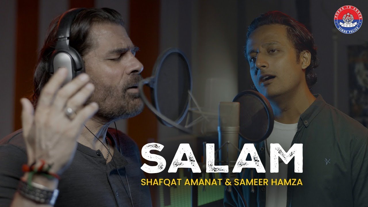 Salam | Sindh Police | Youm-e-Shuhada Song | Shafqat Amanat Ali x Sameer Hamza