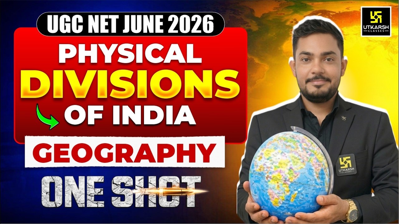 UGC NET JUNE 2026 | Geography | Physical Divisions of India | Complete One Shot | Yogesh Sir