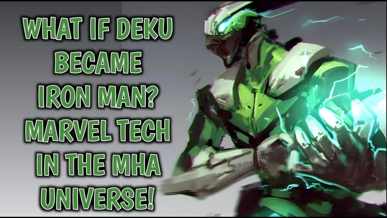 Part-2 | What If Deku Became Iron Man? Marvel Tech in the MHA Universe! | #opdeku