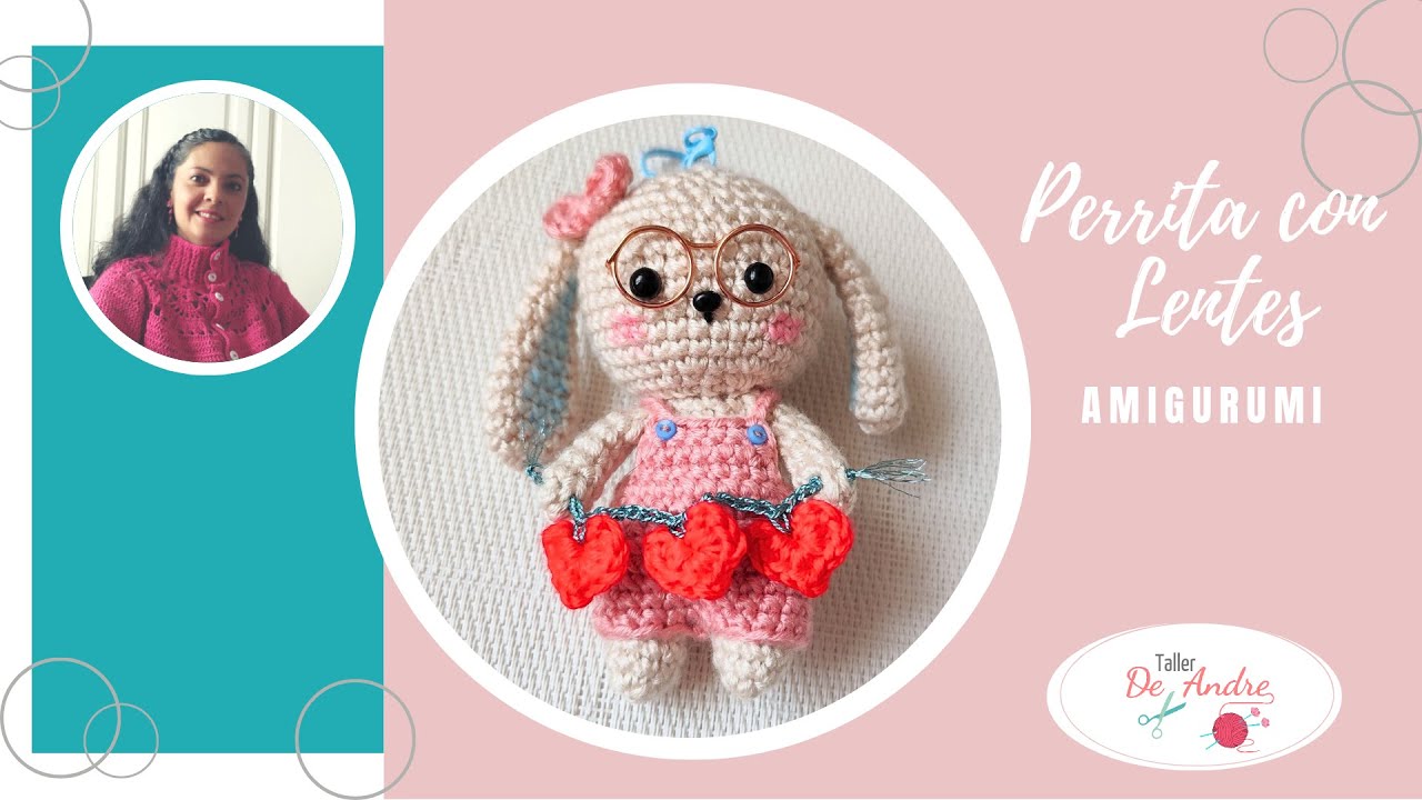 Perrita con Lentes Amigurumi. Ideas para San Valentín.