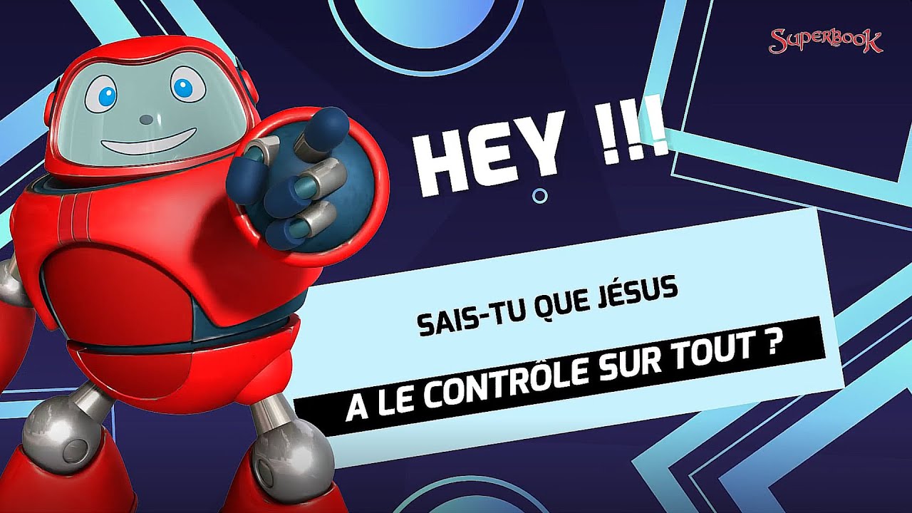 SuperVérité: Jésus a le contrôle sur tout - Superbook FR
