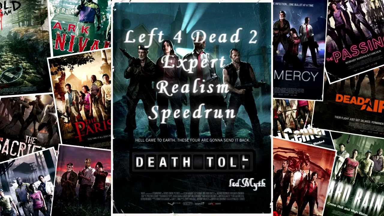 Left 4 Dead 2. Death Toll. Expert. Realism. Speedrun
