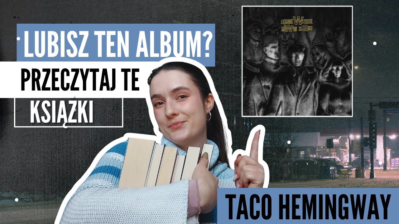 jeśli lubisz nowy album TACO, to przeczytaj te książki 🤓