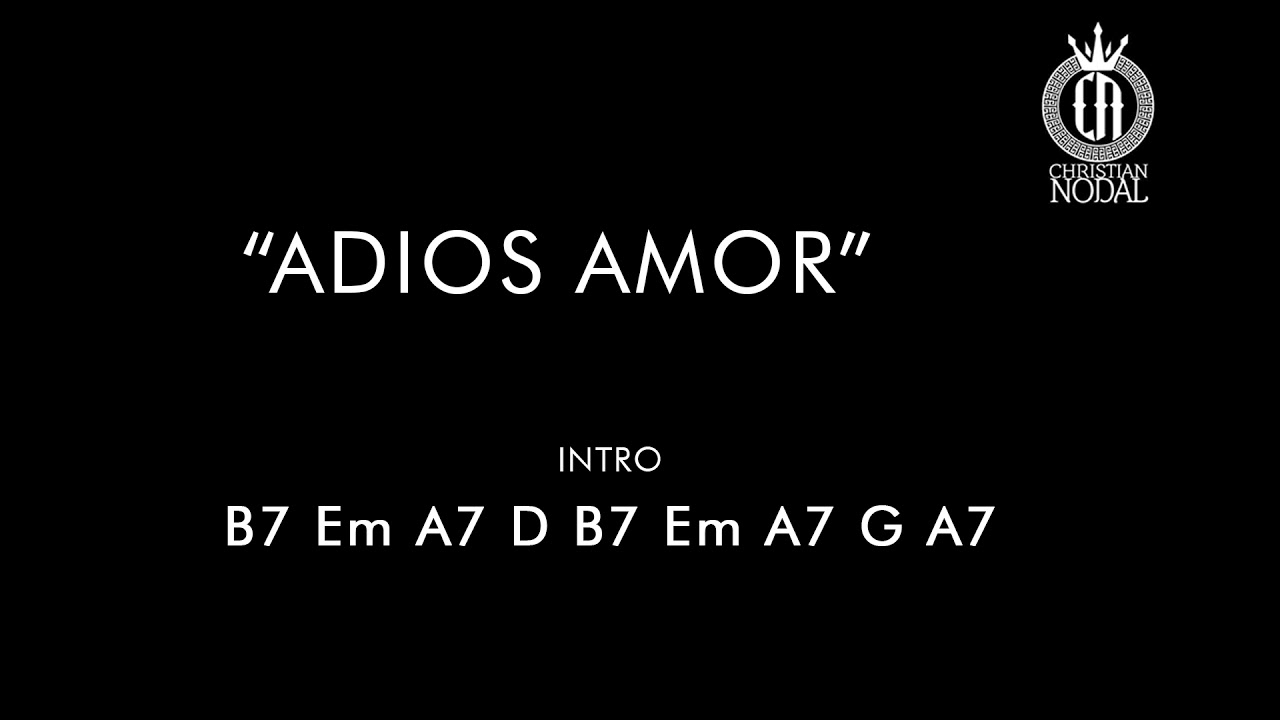 Adi&oacute;s Amor Christian Nodal (Letra & Acordes)