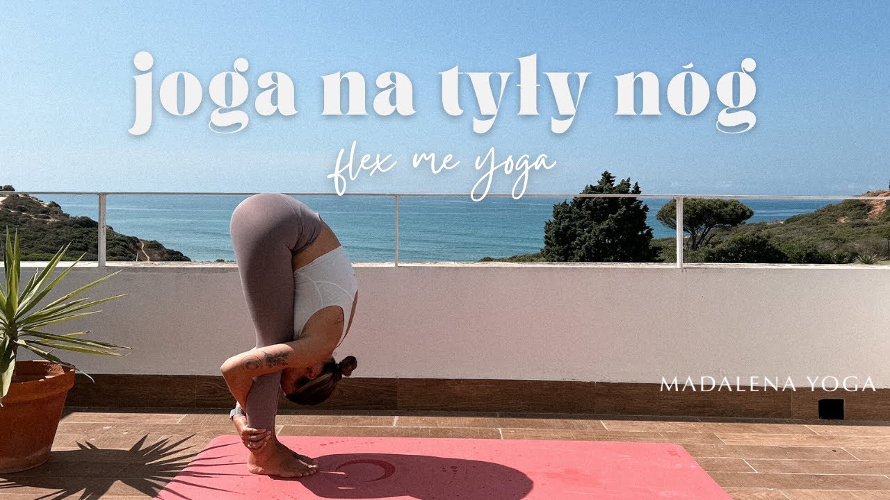 Flex me yoga || wzmocnienie nóg i otwarcie tyłu nóg || vinyasa flow