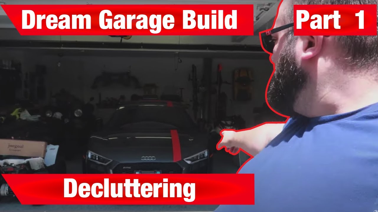 Decluttering and cleaning. MY $40,000 DREAM GARAGE Pt. 1