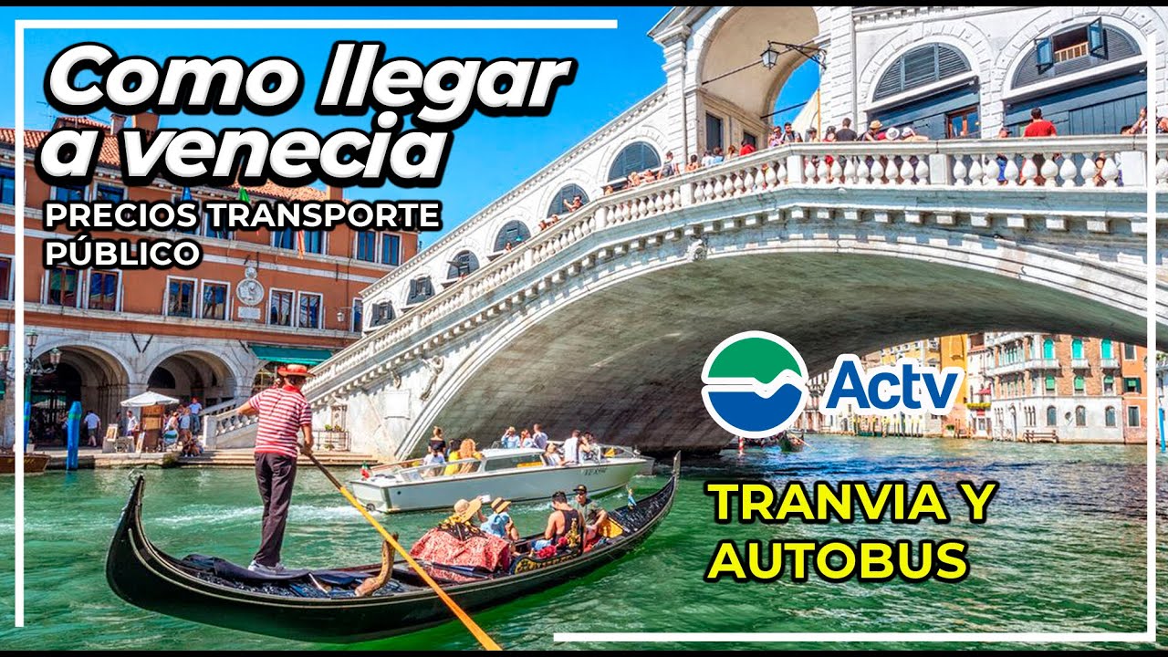Como llegar a Venecia usando transporte publico - tranvia venecia