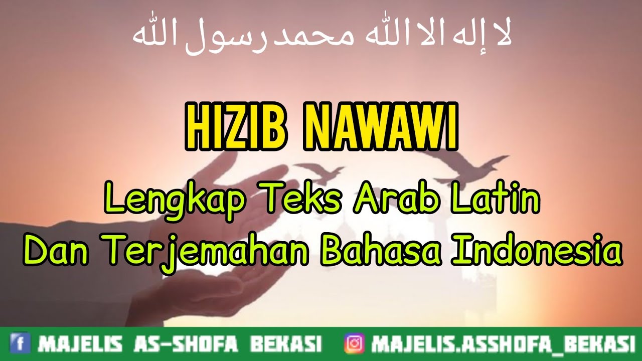 Hizib Nawawi | Lengkap Dengan Teks Arab, Latin Dan Terjemahan Bahasa Indonesia