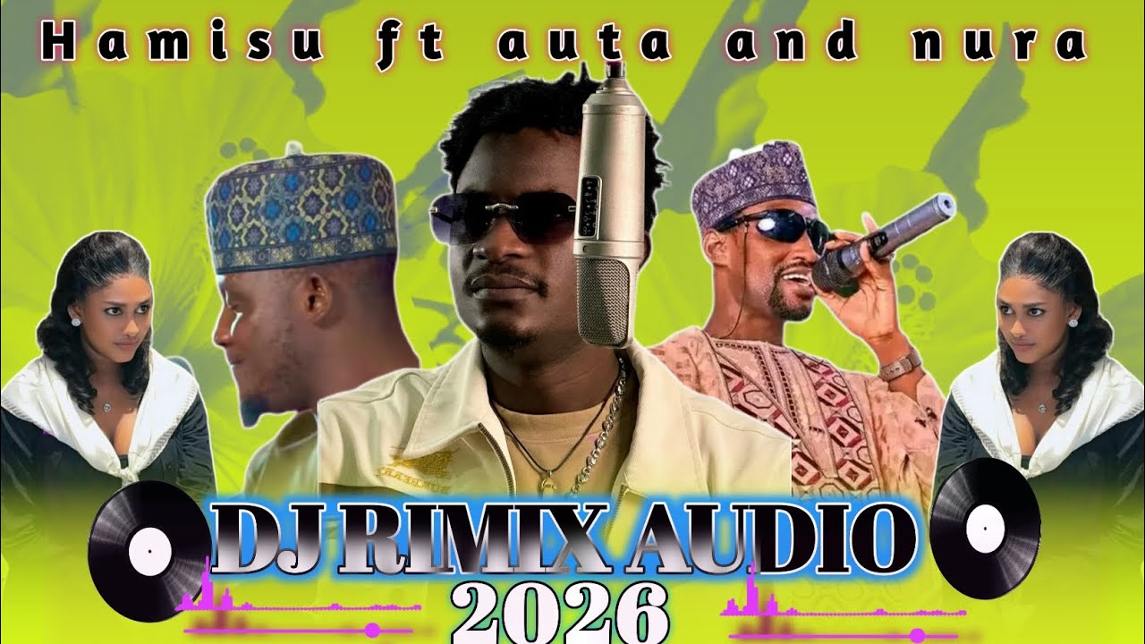 Dj rimix ft_Auta_mg_boy ft Hamisu_Breaker ft nura_m_inuwa original sounds audio latest  songs 2026