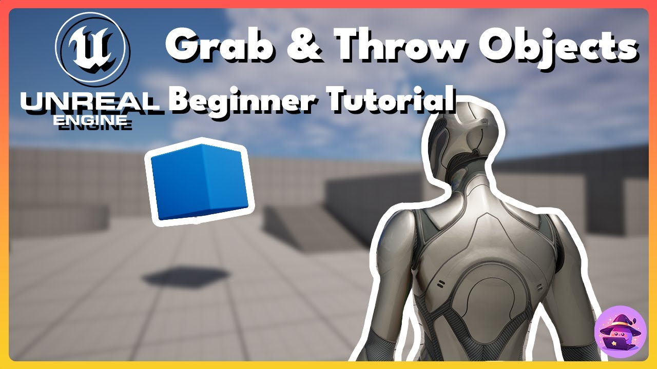 Как хватать и бросать предметы в Unreal Engine 5.4