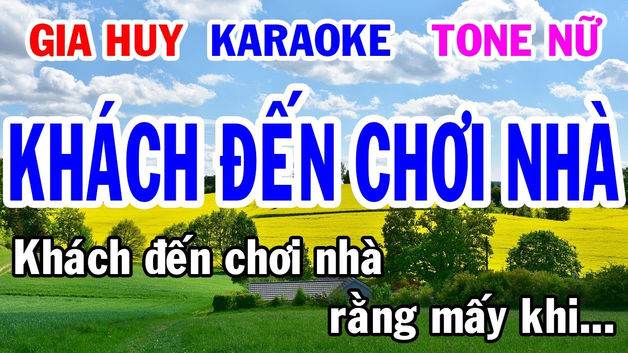 Karaoke - Khách Đến Chơi Nhà - Tone Nữ - Nhạc Sống - gia huy karaoke
