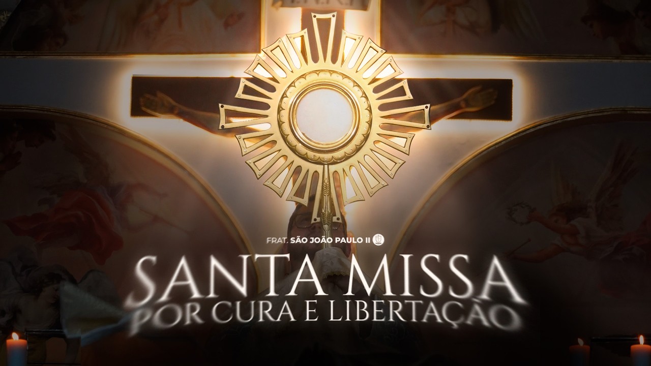 1º DIA DA CAMPANHA: AS 5 CHAGAS DE CRISTO | SANTA MISSA DE CURA E LIBERTAÇÃO | PE. SAMUEL MARIA