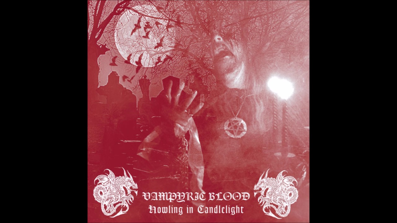 Vampyric Blood - Howling in Candlelight (full album)