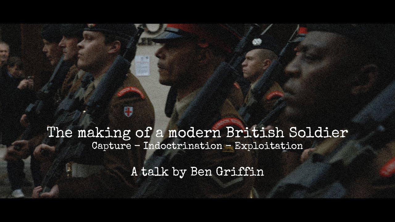The Making of a Modern British Soldier - by Ben Griffin