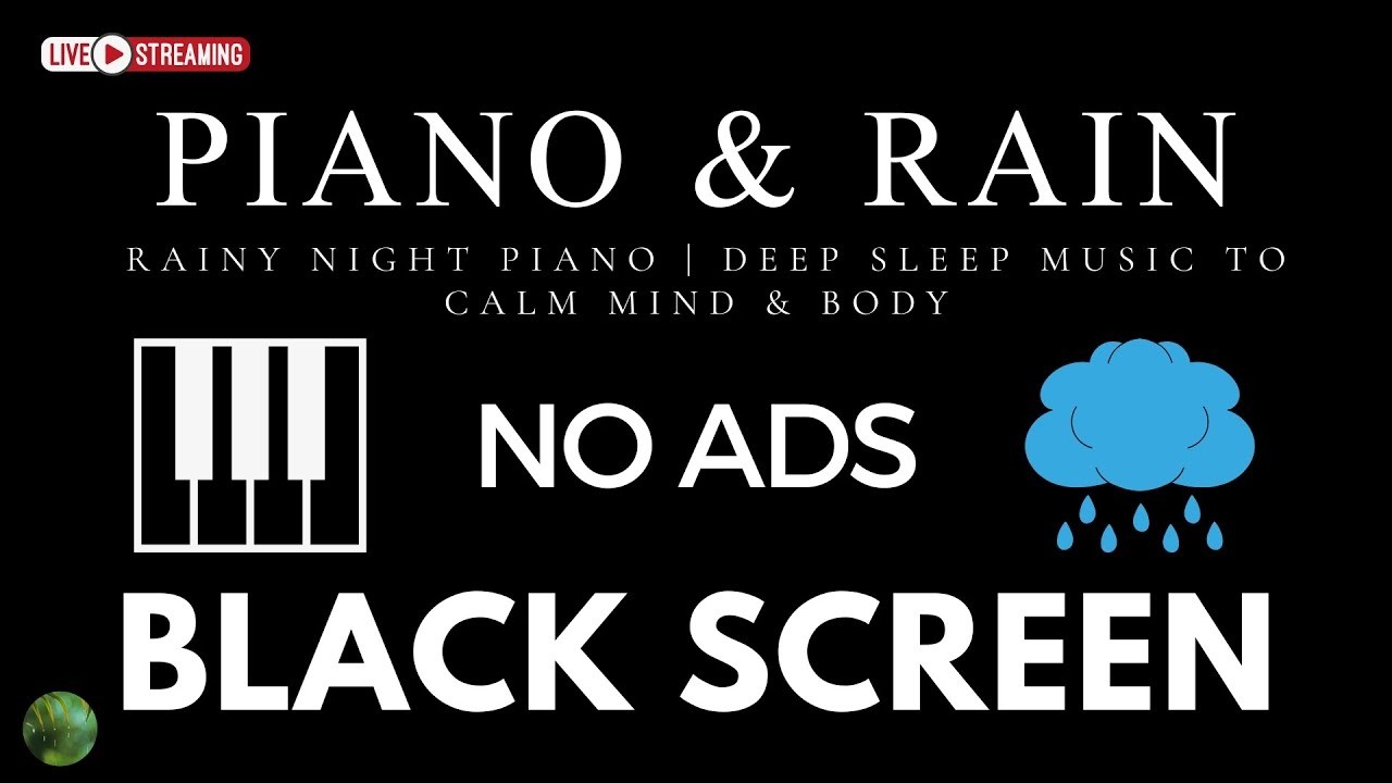 Relaxing Piano Music and Rain Sounds BLACK SCREEN for Sleep No Ads | Insomnia Cure, Deep Sleep Music