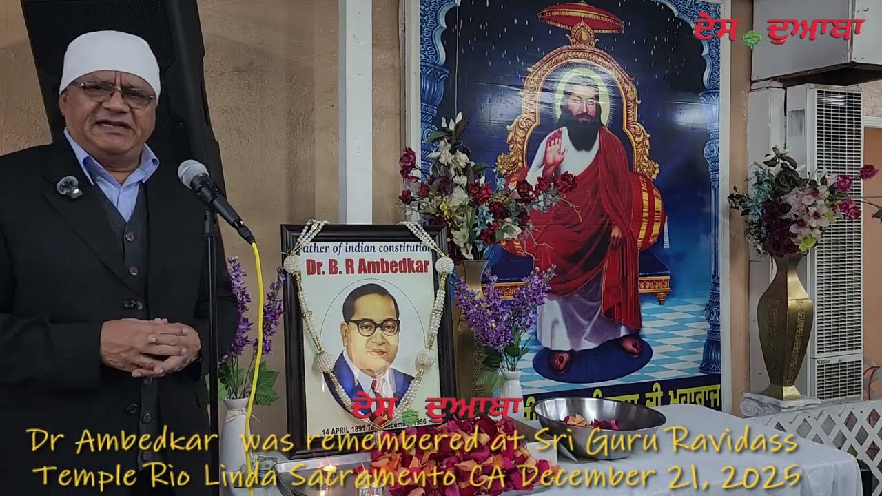 Babasaheb Dr Ambedkar was remembered at the Sri Guru Ravidass Temple Rio Linda, Sacramento,  CA