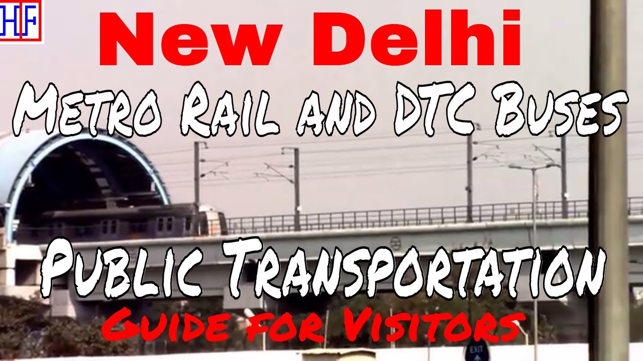 New Delhi 🇮🇳 - Public Transportation &ndash; Metro Rail and DTC Buses (DELHI TRAVEL GUIDE) | Episode# 2