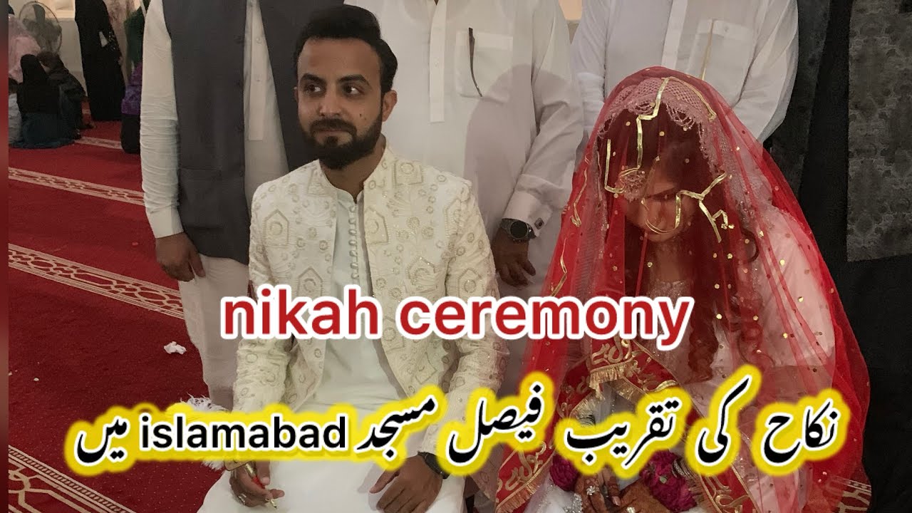 Most Beautiful Nikkah Ceremony At Faisal Masjid | @MeinHiraNaz-Familyvlog |