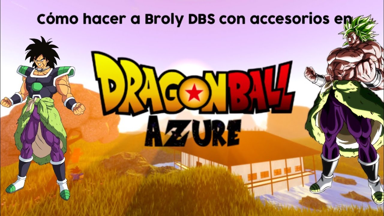 Como hacer a Broly de DBS con accesorios en Dragon Ball Azure