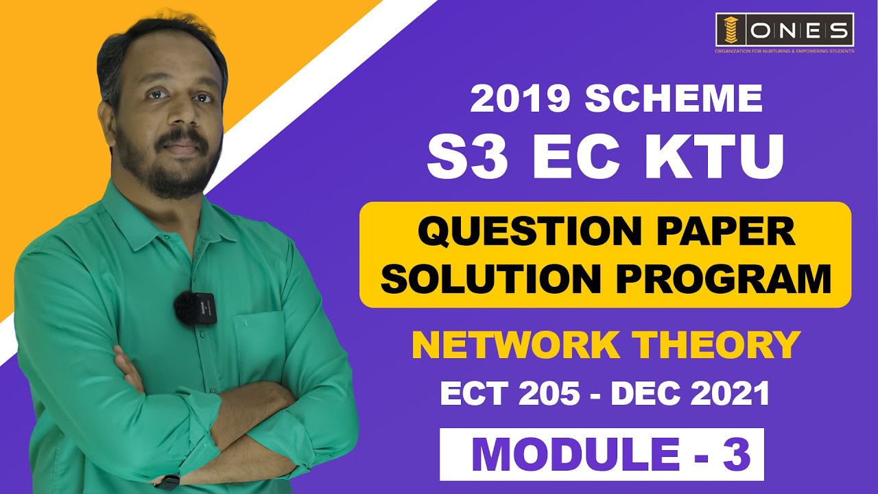 S3 KTU 2019 Scheme QP Solution | EC | NETWORK THEORY | ECT 205 |  Module 3 - DEC 2021