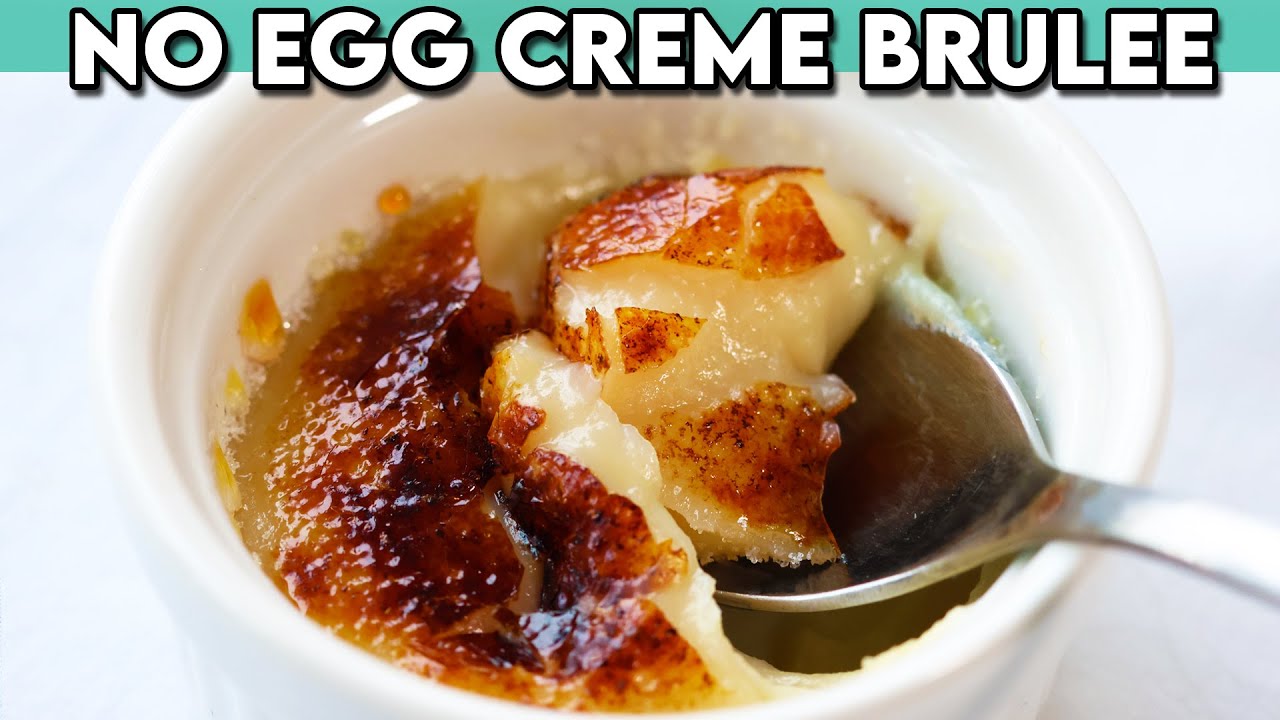 Eggless Creme Brulee (You'd Never Know This Recipe Has No Eggs!)