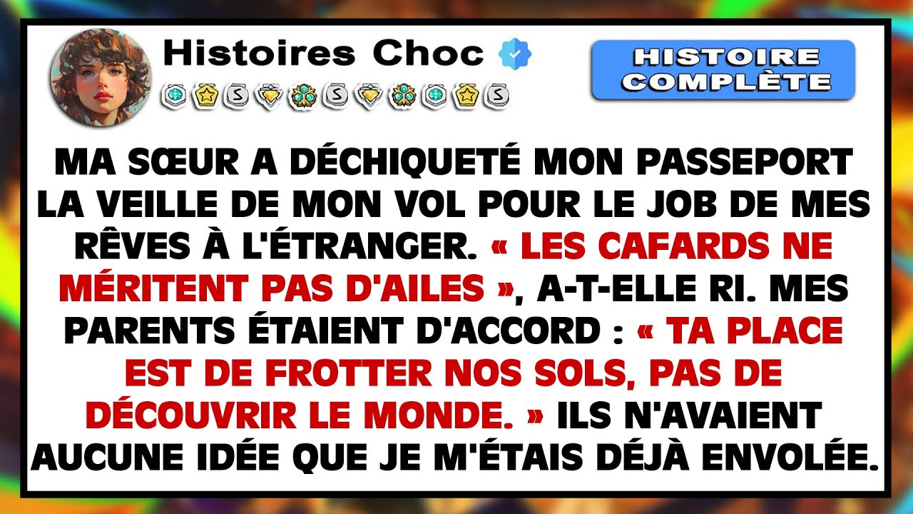 Ma Sœur A Déchiqueté Mon Passeport La Nuit Avant Mon Job De Rêve À L'étranger — « Les Cafards Ne Mér