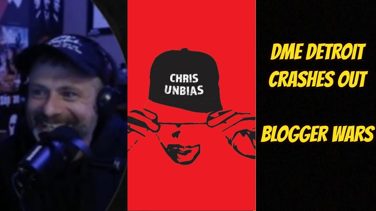 DME Detroit crashes out ‼️ BLOGGER WARS CONTINUE