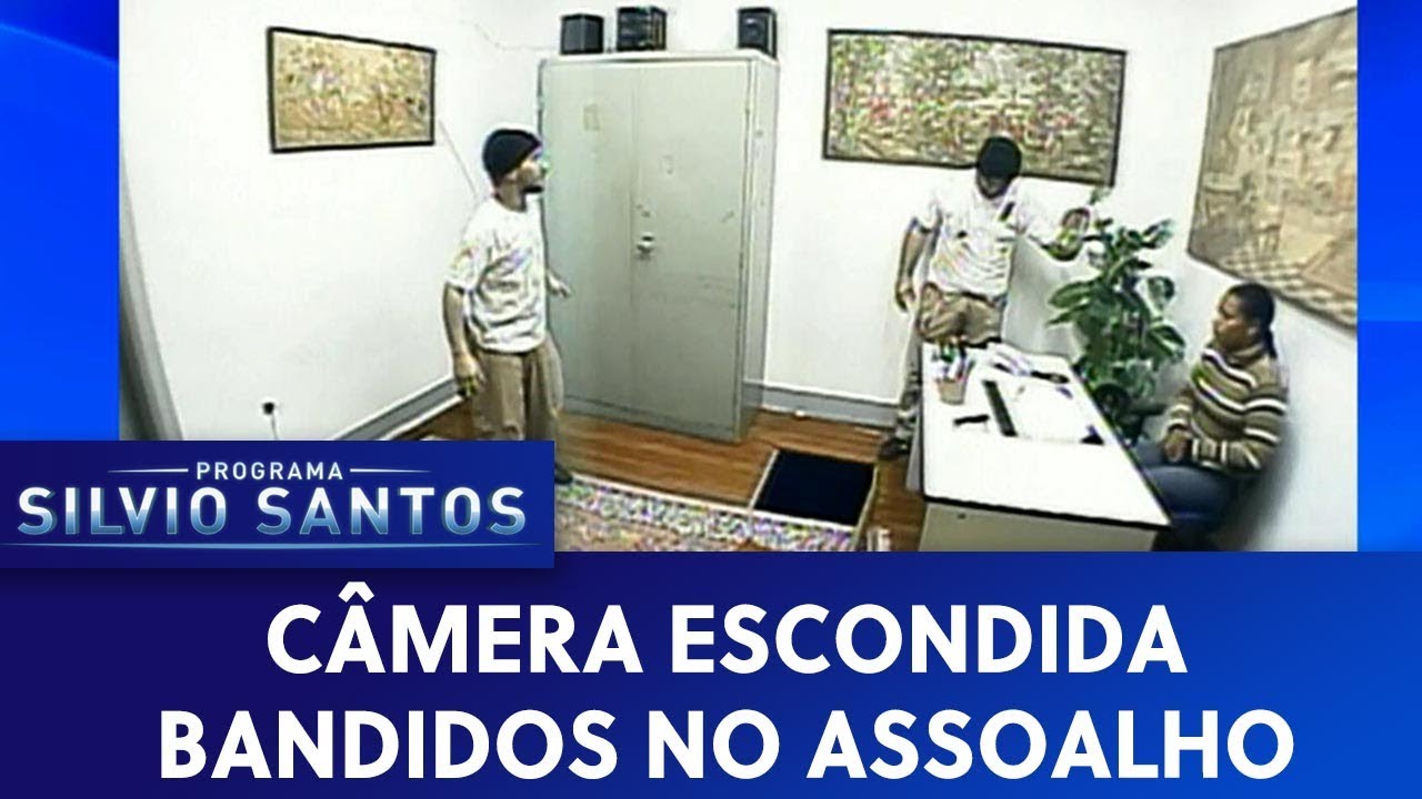 Bandidos no Assoalho  | Câmeras Escondidas (13/03/20)