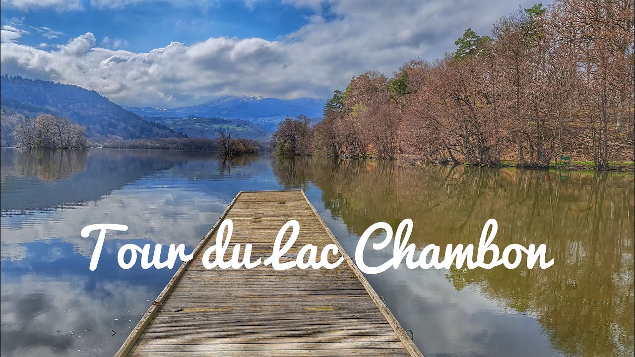 TOUR DU LAC CHAMBON