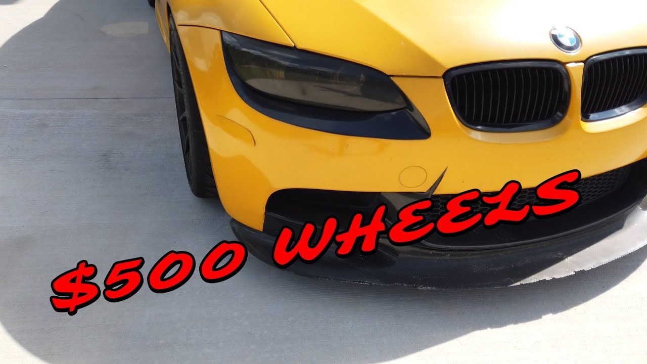 500 Dollar Wheels for Mya, the M3?!
