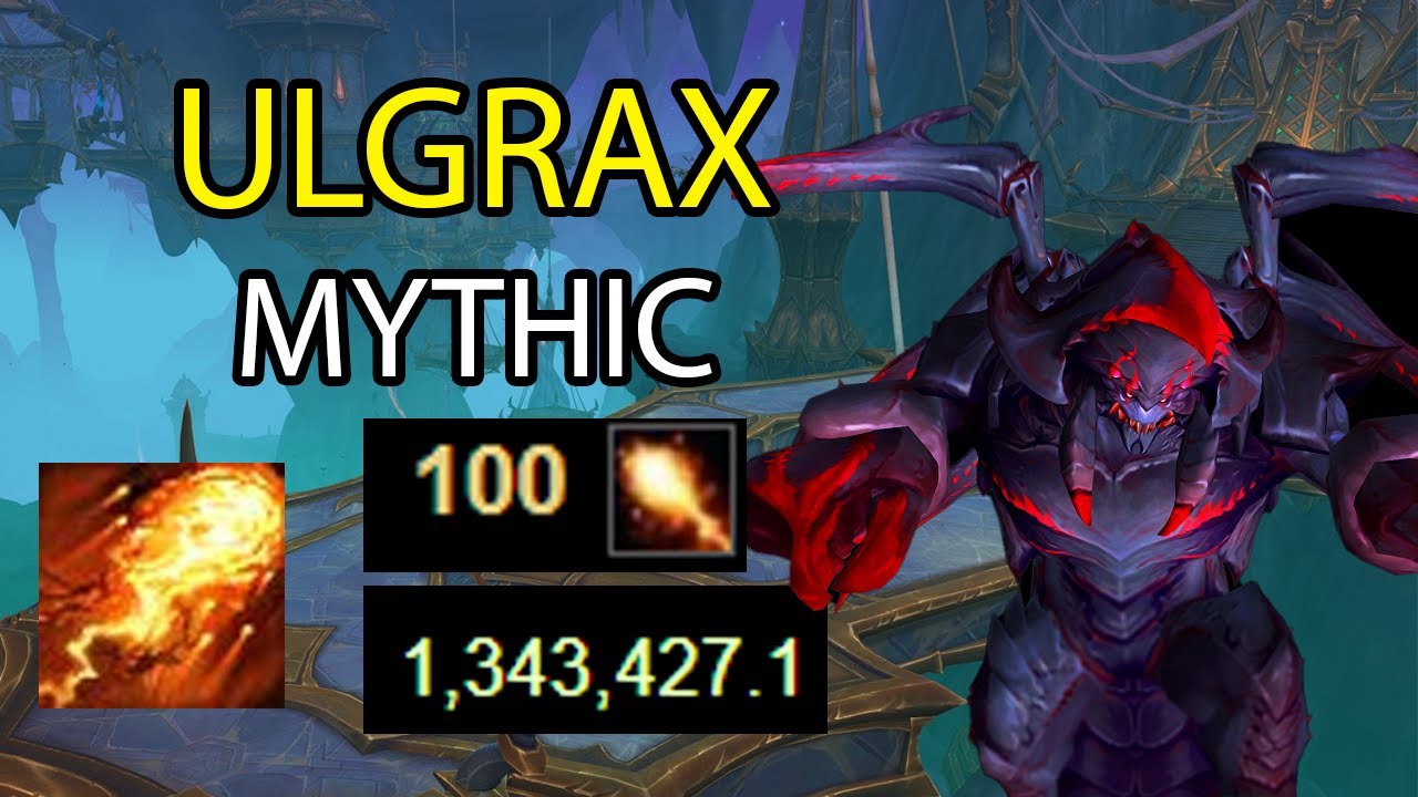 Ulgrax the Devourer Mythic Rank 1 Fire Mage POV