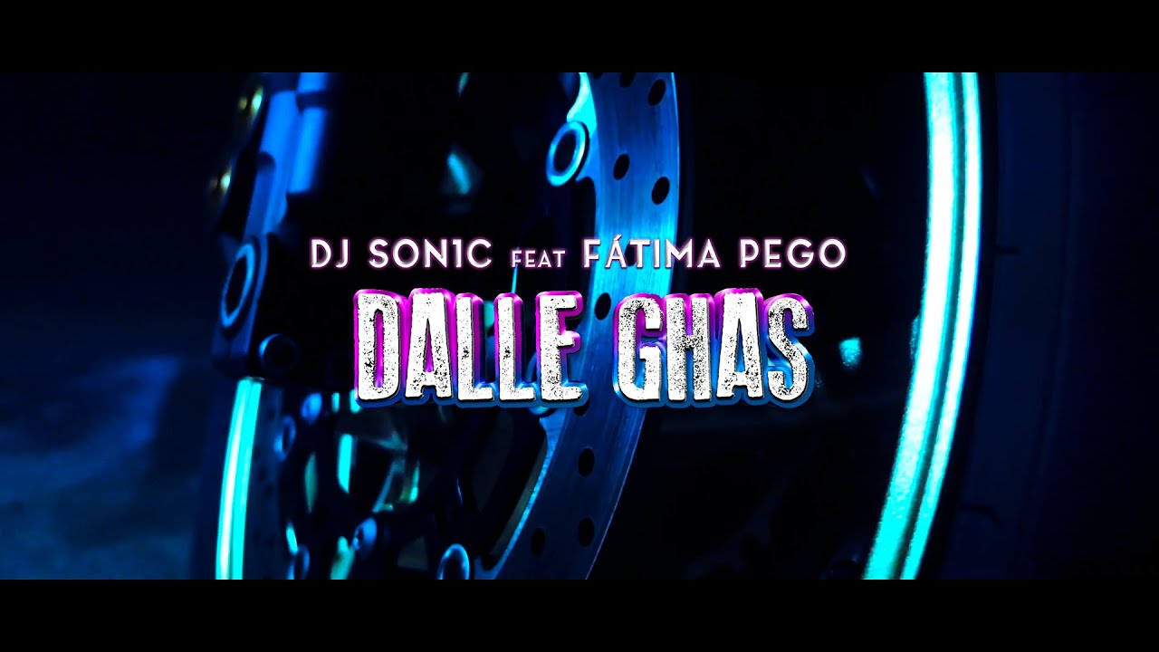 DJ Son1c feat Fátima Pego - Dalle Ghas (Official Video)