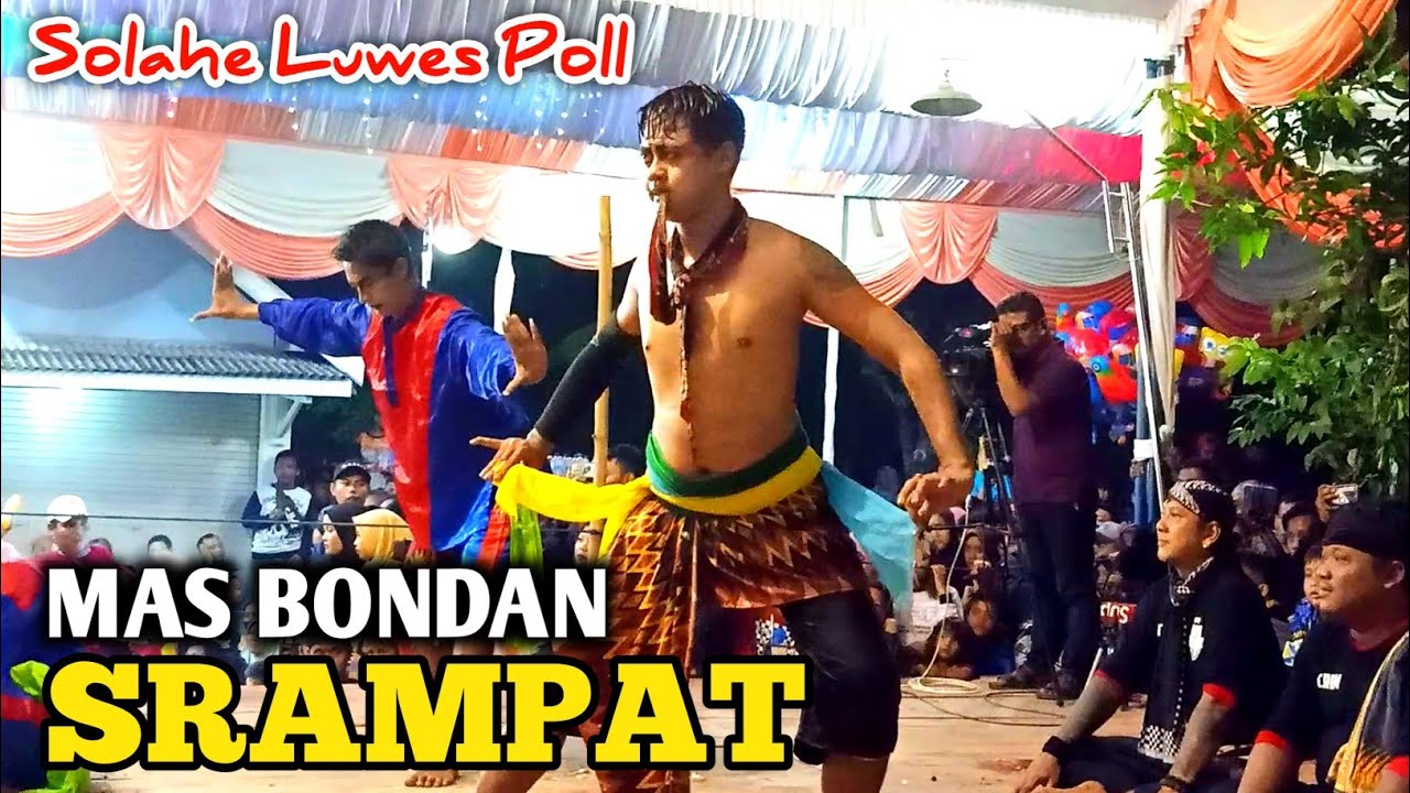 Srampat Mas Bondan Solahe Luwes Banget Maestro Celeng Rogo Samboyo Putro